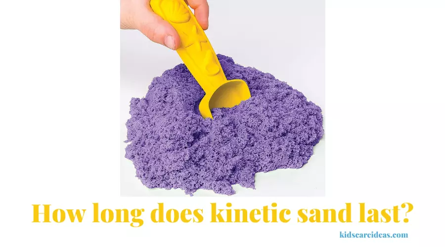 How long does kinetic sand last