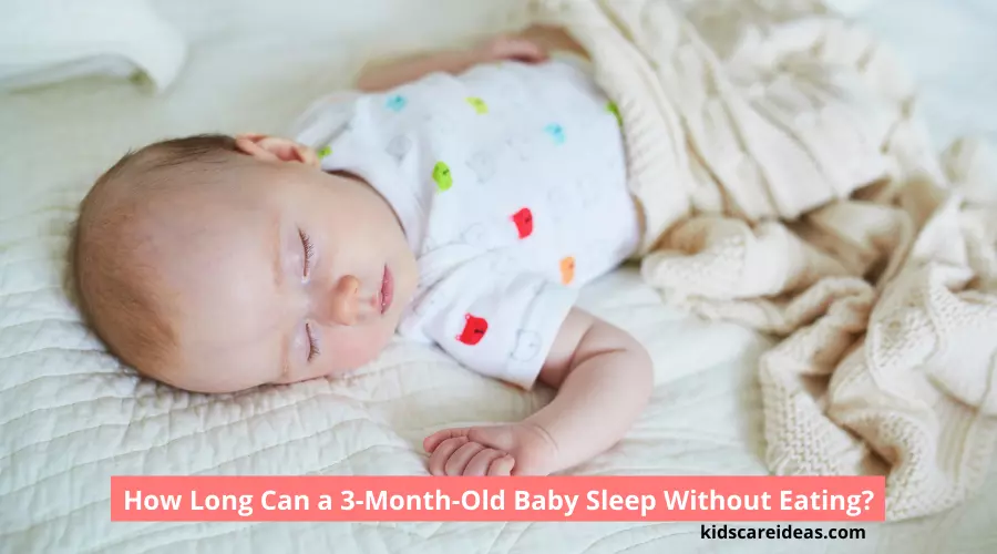 How Long Can a 3-Month-Old Baby Sleep Without Eating?