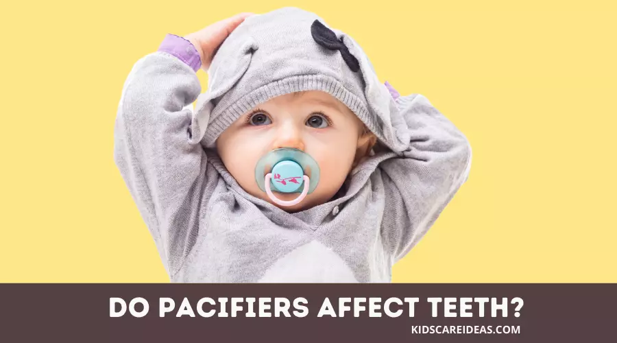 Do Pacifiers Affect Teeth? (Must KNOW!)