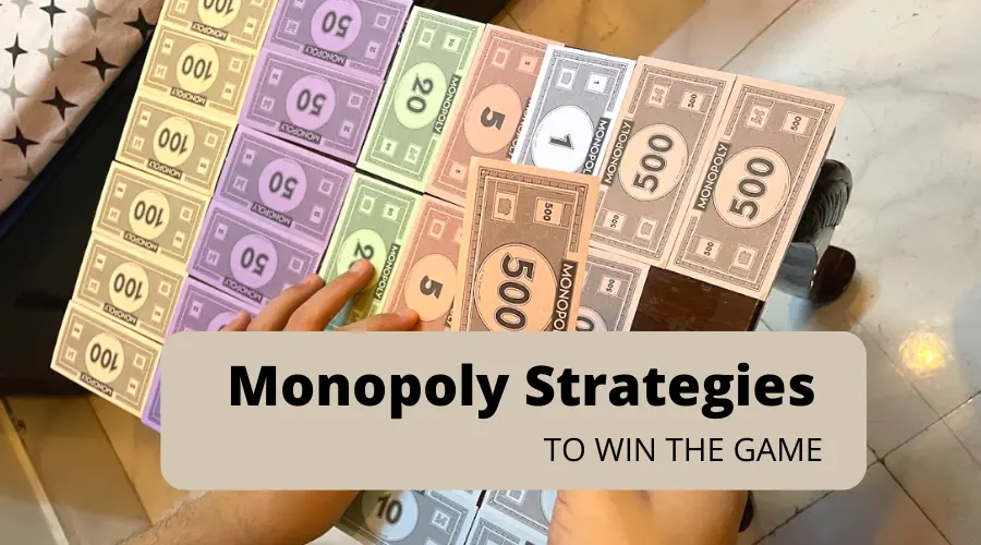Monopoly Strategies