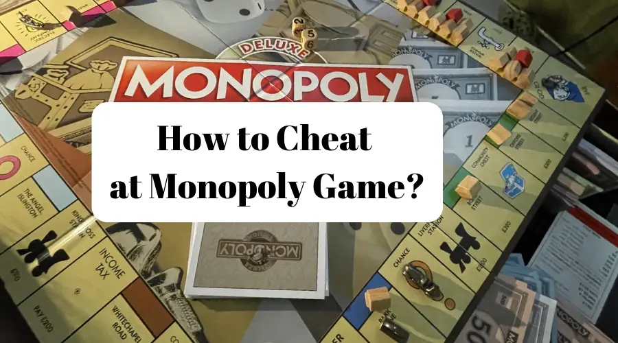 How to Cheat at Monopoly Game? (Know This FIRST!)