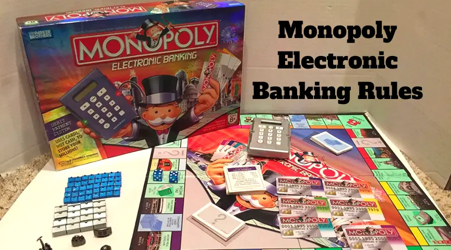 Monopoly Electronic Banking Rules