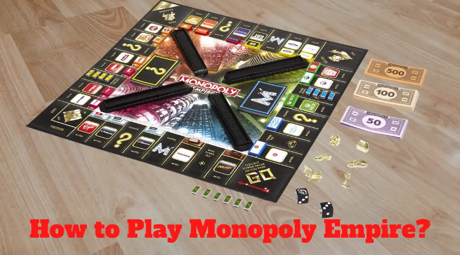 How to Play Monopoly Empire