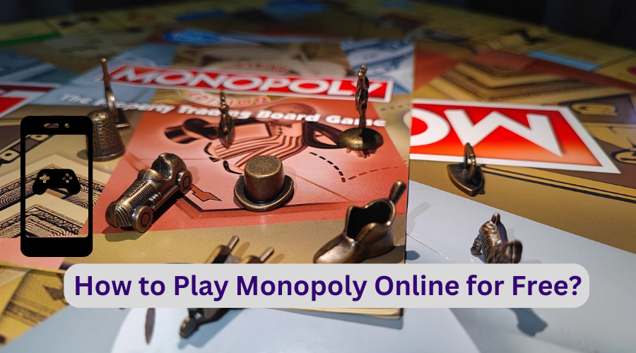 How to Play Monopoly Online for Free? (PC & Mobile)