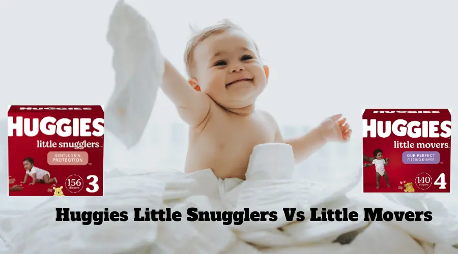 Huggies Little Snugglers Vs Little Movers