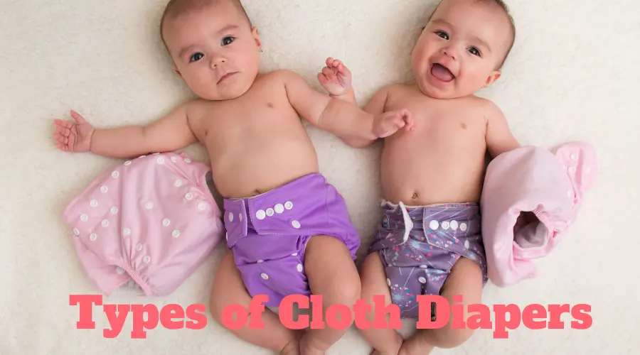 Types of Cloth Diapers: Complete Guide (2023)