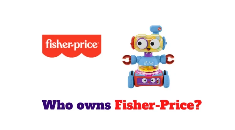 Who owns Fisher Price