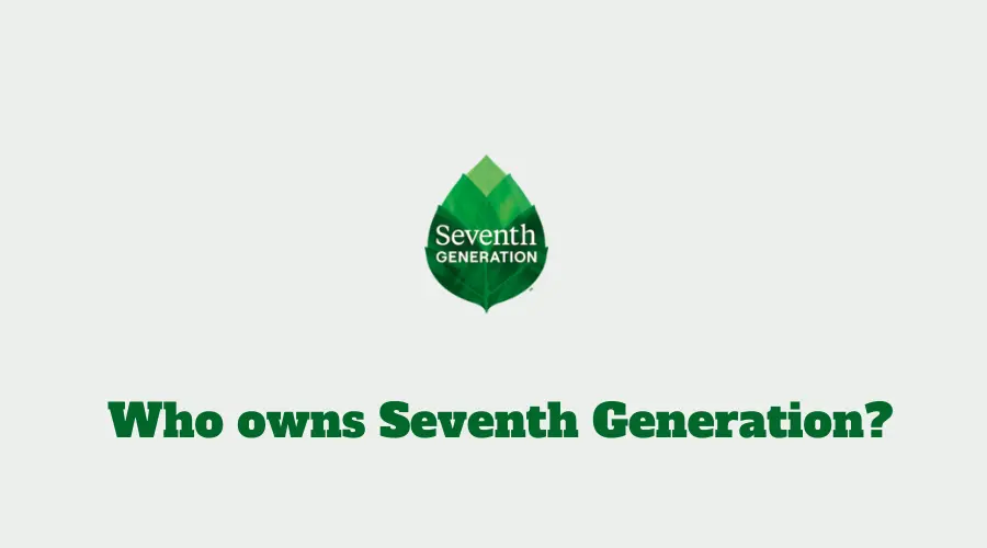 Who owns Seventh Generation