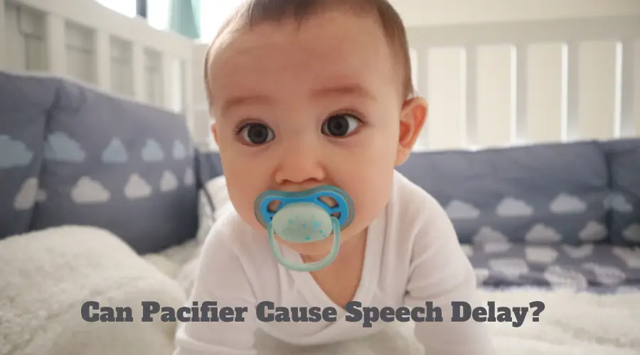 Can Pacifier Cause Speech Delay