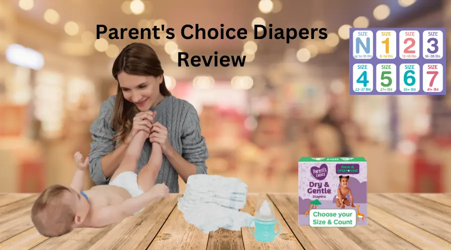 Parent’s Choice Diapers Review