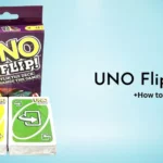 UNO Flip Rules: How to Play UNO Flip?
