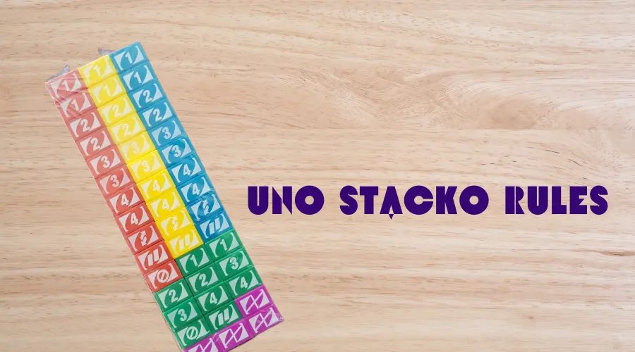 UNO Stacko Rules