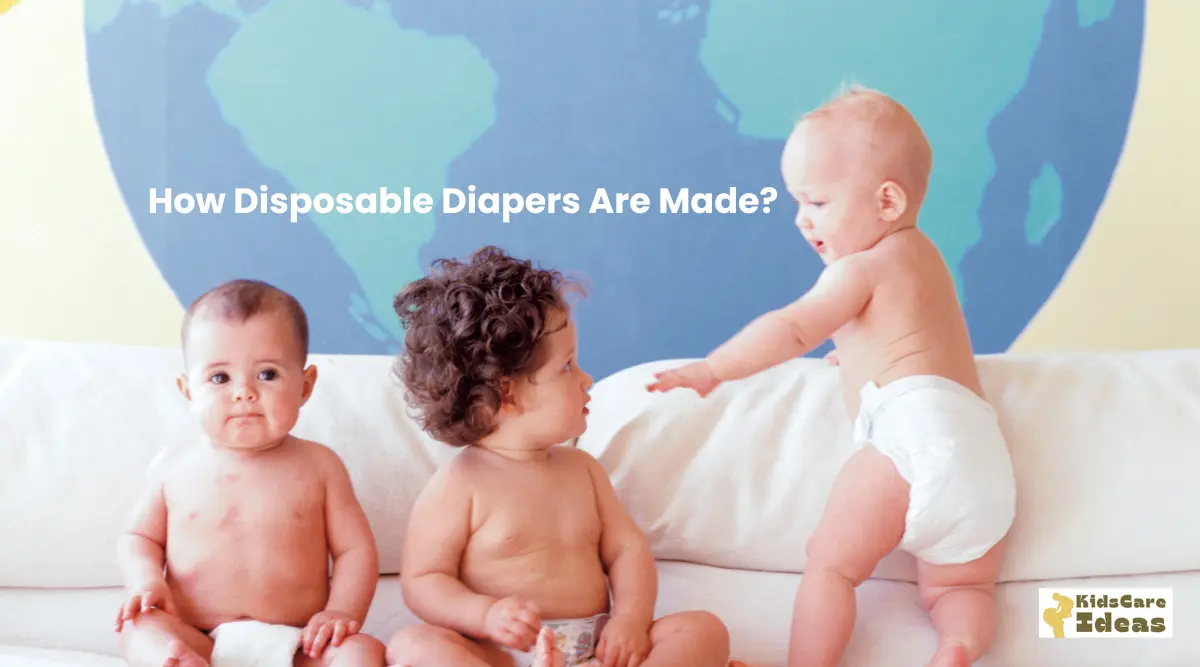 How are Disposable Diapers Made? Entire Process Explained